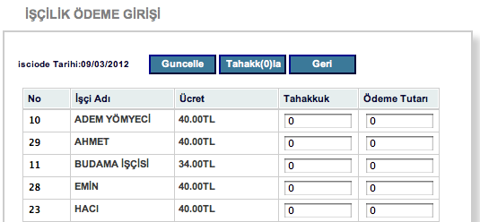 Toplu işçilik ödeme menü seçeneği ile toplu giriş ve bakiye takibi yapılır.