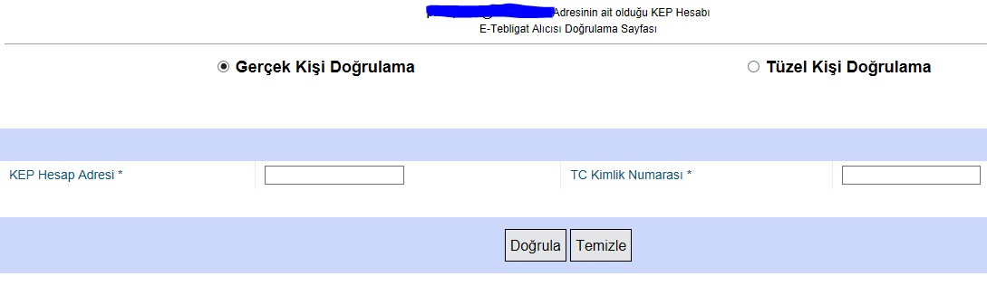 3. E-Tebligat Doğrulama Tebligat iletisi gönderilecek Gerçek Kişi ve Tüzel Kişilerin