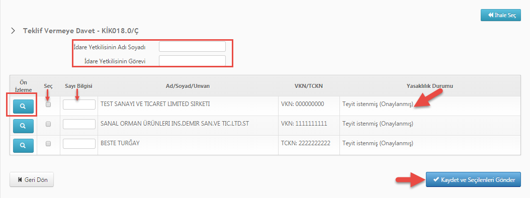 3.16.2 Çerçeve Anlaşmada Fiyat Farkı Öngörülmemiş Olması Durumunda, Münferit Sözleşmeye Teklif Vermeye Davet Tebligatı Tebligat gönderme ekranında çerçeve anlaşmaya taraf ve teyit işlemi tamamlanmış