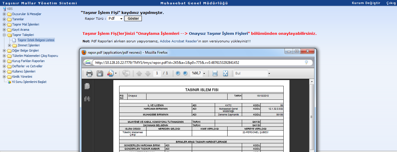 Hepsini Karşıla: Talep edilen miktarın tümünün tek bir işlemde karşılanmasına yarar, Hepsini Temizle: Karşılanan miktar sütununa girilen miktarları silme işine yarar, Taşınır İşlem /Zimmet Fişi