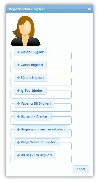 Değerlendirici Bilgileri Penceresi Değerlendirici Bilgileri Penceresi nde BD lerin Sistem üzerinde bulunan tüm bilgileri yer almaktadır.