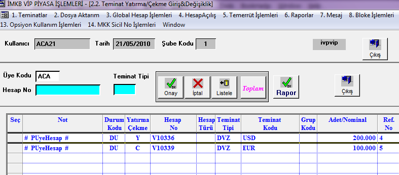 1.2.2 Teminat Yatırma /Çekme Giriş Değişiklik Toplu dosya aktarımı sırasında hatalı olan kayıtların düzeltilmek üzere listelendiği ekrandır.