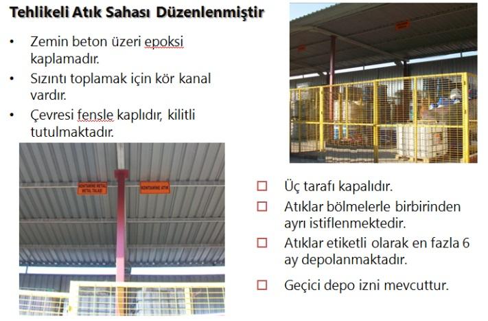 2011 senesinde TPM Yalın Üretim YaklaĢımına baģlanmıģ olup 2012 senesinde ise ISO 50001 belgesi alınmıģtır.