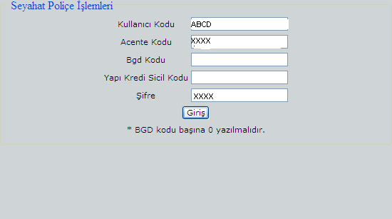 Poliçelerin sistemden düzenlenmesi için aşağıdaki adımlar izlenmelidir. Seyahat Poliçeleri Giriş Programına girilir.