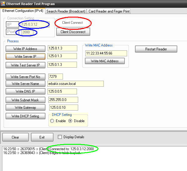 Bağlanılacak okuyucunun IP adresi yazıldıktan sonra Client Connect butonuna basılarak okuyucuya bağlanılır. İşlem başarılı olur ise altta Connected to ibaresi okuyusu IP is ile birlikte görülür.