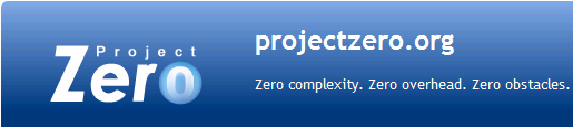 0 3/11/2008 Project Zero Project Zero popüler web teknolojilerini temel alan uygulamaları yaratmak, birleştirmek ve çalıştırmak için basit bir ortamdır.
