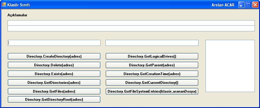 KLASÖR FONKSİYONU ÖRNEĞİ using System.IO; private void Form1_Load(object sender, EventArgs e) label1.text = ""; label2.text = ""; label3.text = ""; listbox1.items.clear(); label1.