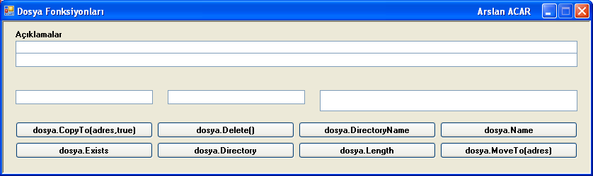 DOSYA FONKSİYONLARI(FileInfo Class) Klasör ve dosya fonksiyonlarını kullanabilmek için using System.IO; FONKSİYON dosya.copyto(adres,true) dosya.exists dosya.delete() dosya.directory dosya.