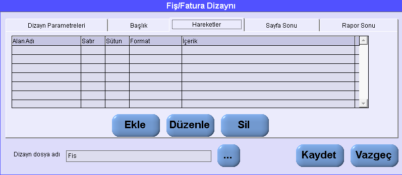 Dizaynı yapılan fiş yada fatura için başlıkta hangi alanların çıkarılacağını ayarlamanızı sağlar.ekle diyerek alan eklemesi yapabilirsiniz.