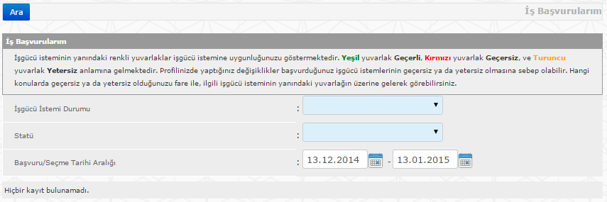 2.2.2 Başvurularım Kısayollar Başvurularım menüsü seçilerek İş Başvurularım ekranına