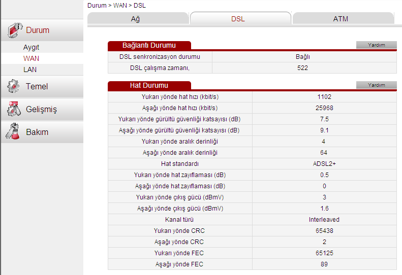 Kullanma Kılavuzu 0678 9 Sistem Bilgisi Tablo 9-2 DSL Bilgisi Parametreler DSL senkronizasyon durumu DSL çalışma zamanı Yukarı yönde hat hızı Aşağı yönde hat hızı Yukarı yönde gürültü güvenliği kat