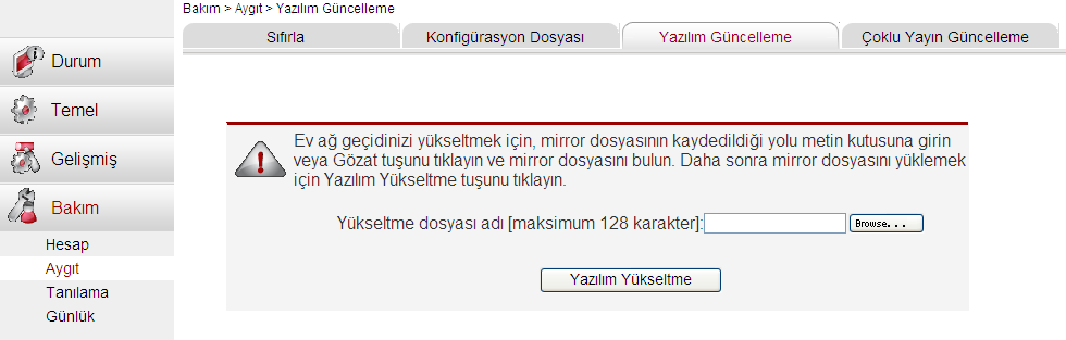 Kullanma Kılavuzu 0678 11 Bakım Parametreler Gözat Konfigürasyon Dosyasını Yükle Açıklamalar Göz at butonuna tıklayarak, önceden yedeklediğiniz konfigürasyon dosyasını seçiniz.