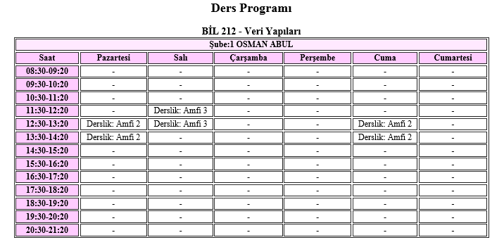 Ders Programı: Dersin programını görmek için bu düğmeye basılabilir. Açılan pencerede dersin hangi gün ve saatte verileceği gösterilir. Not: Eğer ders daha önce alınmış ise son harf notu gösterilir.