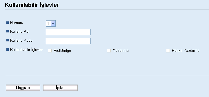 Makine İşlevlerini Kullanıcıya Göre Kısıtlama 5. "Kullanılabilir İşlevler" altında kısıtlamak istediğiniz işlevler için [Sınırla] öğesini seçin ve ardından [Uygula] öğesine tıklayın.