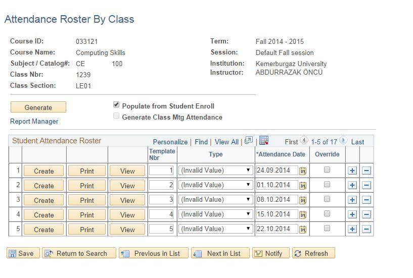 Şekil 10 - Sınıf bazında ders yoklaması girmek için Attendance Roster by Class sayfası kullanılır.