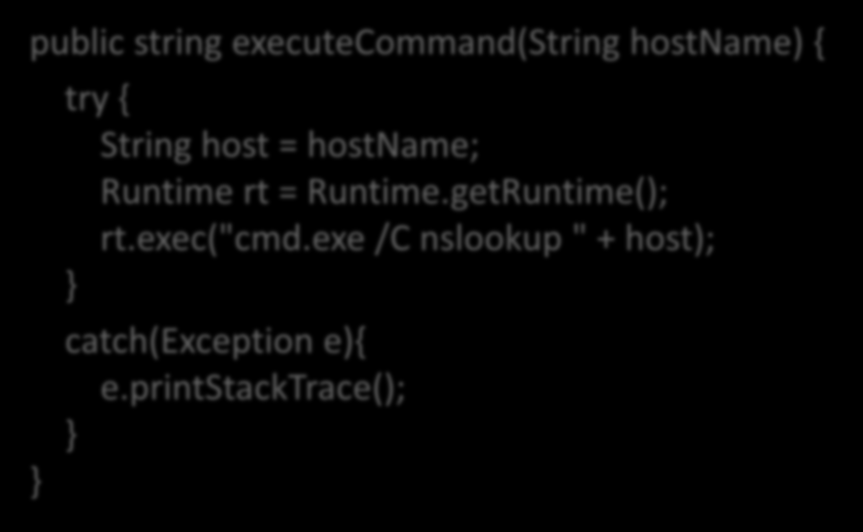 OS Commanding public string executecommand(string hostname) { } try { String host = hostname; Runtime rt =