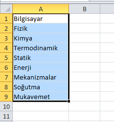 Form Özellikleri Name BackColor BorderStyle Caption Enabled Font ForeColor Height Left MouseIcon MousePointer Picture PictureAlignment PictureSizeMode PictureTiling ScrollBars StartUpPosition Top
