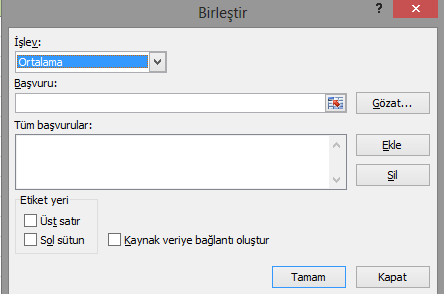 Konuma göre birleştirme; Tüm çalışma sayfalarındaki verileri benzer sırada ve konumda sıralama için; Her ayrı sayfada birleştirilecek verileri ayarlayın.