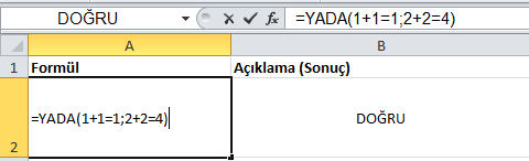 Yukarıdaki örnekte olduğu gibi 1+1=2 yai doğru bir işlem ama DEĞİL işlevini kullanarak tersine çevrildi ve sonuç YANLIŞ oldu. 6.