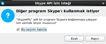 Bu seçimi hatırla kutucuğunu işaretleyerek Evet butonuna tıkladığınızda bot Skype a tanımlanmış olacaktır.