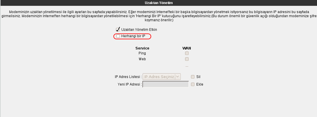 6.6 Yönetim Cihazınızın uzak ve yerel yönetimi ile ilgili ayarlamalar yapabileceğiniz kısım YÖNETİM menüsüdür. Cihazınızın web ara yüzünde solda YÖNETİM i tıklayınız. 6.6.2 Uzaktan yönetim Cihazınızın uzaktan yönetilmesi ile ilgili ayarları bu sayfada yapabilirsiniz.