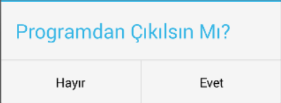 Android Studio Programlama Bölüm 16 Android Studio Alert Dialog Android studio'da Alert Dialog konusuna geldik.