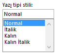 2- YAZI TİPİ STİLİ YAZI TİPİ İLETİŞİM PENCERESİ Normal Seçeneği İtalik Seçeneği Kalın Seçeneği Kalın İtalik Seçeneği Yazımızın stilinin ne olacağını belirleyeceğimiz