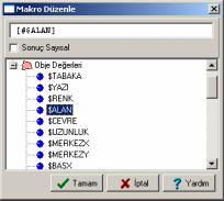 İşlem bittiğinde tüm kolon bilgileri doldurulmuş olur. Kolonlarõ doldurmanõn diğer yöntemi de Kolon Doldur işlemi ile bir sabiti ya da obje değişkenlerini kullanmaktõr.