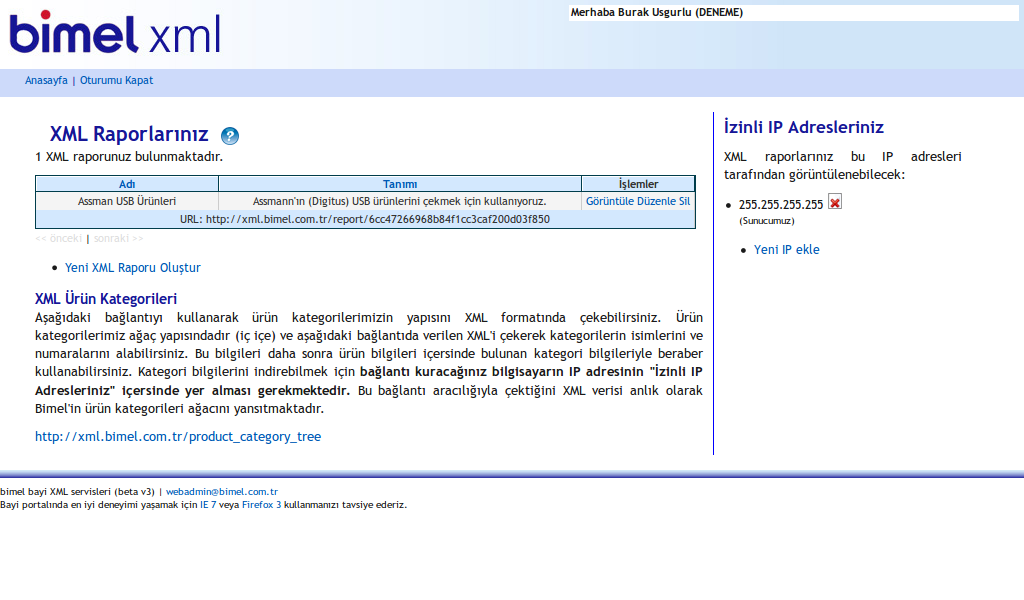 2.4 İzinli IP Adresi Tanımlama Raporunuza erişmeden önce rapora erişebilecek IP adreslerini belirlemeniz gerekmektedir.