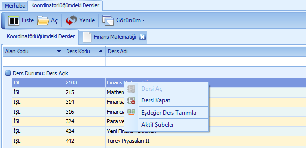 listelenir, derslerin üzerinde değişiklik yapılabilir. 2.