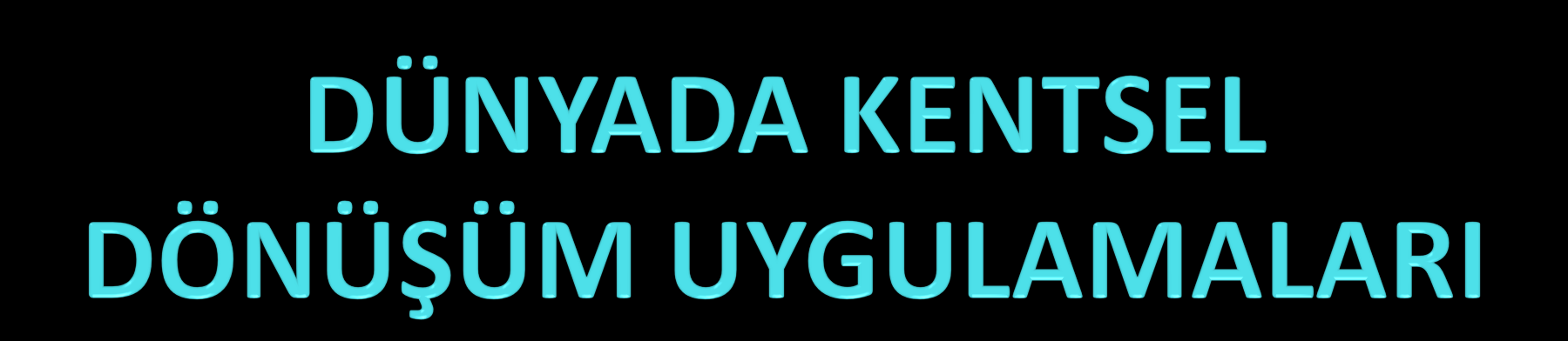 KENTSEL SİSTEMLER ve ULAŞTIRMA SİSTEMLERİ YÖNETİMİ Tezli