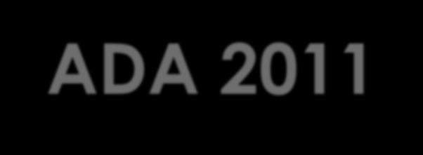 ADA 2011 75 g glukoz (oral) AKŞ, 1, 2.