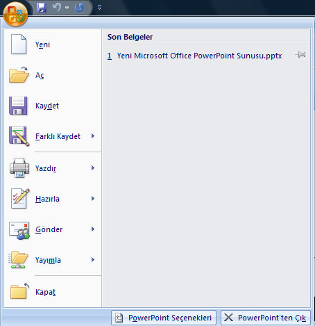 Microsoft Office Düğmesi Microsoft Office Düğmesinde Yeni, Kaydet, Farklı Kaydet, Yazdır, Hazırla, Yayımla,ve Son Belgeler gibi seçenekler bulunur.