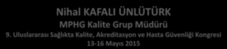 SAĞLIK HİZMETLERİNDE KALİTE YÖNETİM VE ORGANİZASYON YAPISI NASIL OLMALI?