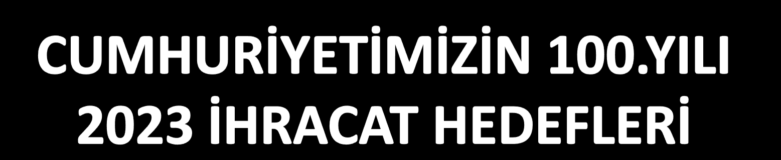 İhracat Hedefi milyar Makine İmalat Sektörü İhracat