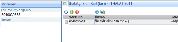 2. KRİTERLER Kriterler ekranında iki farklı filtreleme seçeneği vardır. Bunlar Tc Kimlik/Vergi No ile Ünvan alanlarıdır.