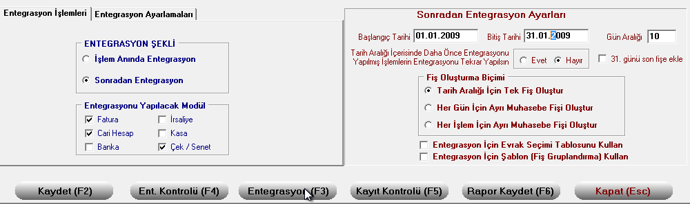 Sonradan Entegrasyon seçildiğinde ise belirlenen tarih aralığında işaretlenmiş olan modüllerdeki evarakların