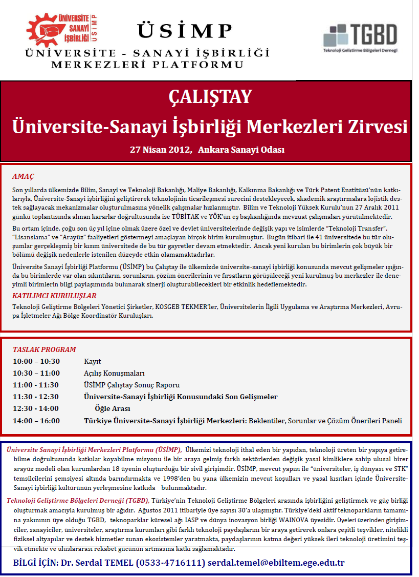 27 Nisan 2012 tarihinde Teknoloji Geliştirme Bölgeleri Derneği ile işbirliği içinde Ankara Sanayi Odasının ev sahipliğinde Farklı düzeylerde üniversitesanayi