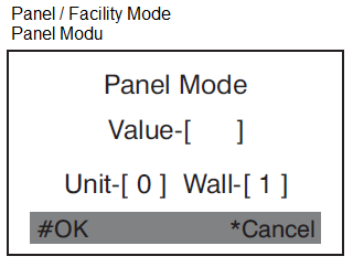 Giriş Ünitesi Apartman Ayarları Panel Modu veya Facility(Bölüm) Kısmında Değer; eğer 0 ise tek bir