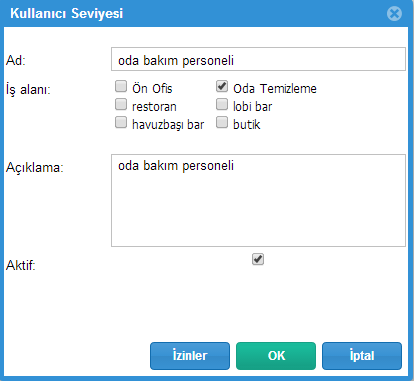 Kullanıcı Seviyeleri: Kullanıcı seviye ayarları sistemde İngilizce olarak tanımlanmıştır.