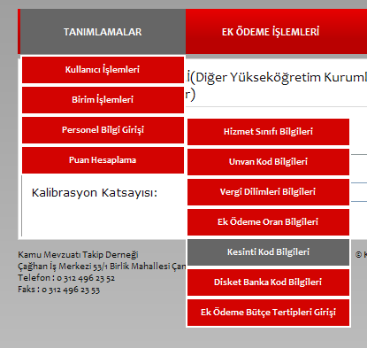 h Kesinti Kod Bilgileri GiriĢ ĠĢlemleri Döner sermaye ek ödemesinden yararlanacak olan personelin ek