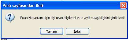 Daha sonra KiĢi Ekleme ĠĢlemleri sekmesine tıklayarak buradan Puan Hesapla butonuna tıklayınız.