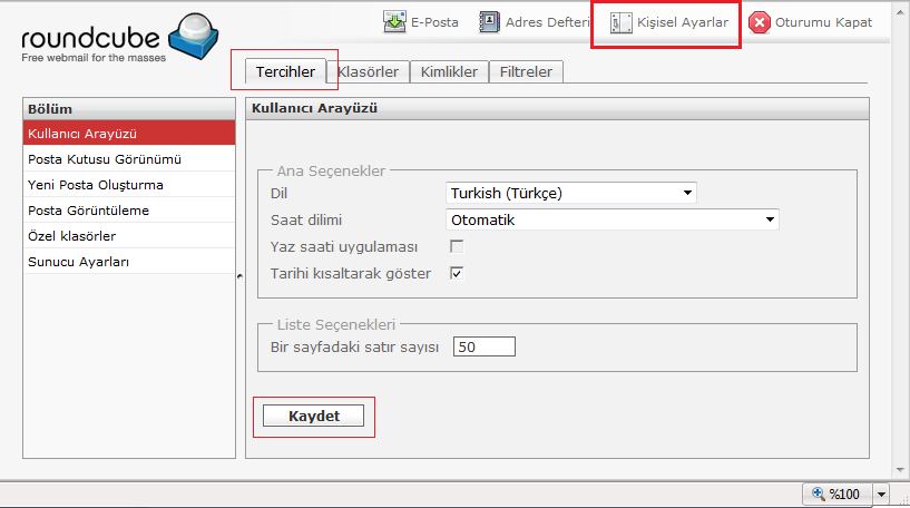 5. KİŞİSEL AYARLAR 5.1 TERCİHLER 5.1.1 Kullanıcı Arayüzü Bu bölümde dil ayarı, saat dilimi ve bir sayfada listenecek e-posta sayısı seçenekleri bulunmaktadır.