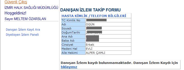 Kişinin izlem kaydı yok ise, Kayıt için tıklayınız: İlk kayıtta