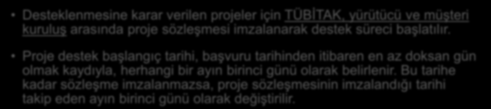 Başvuru ve Değerlendirme Süreci 1 Proje önerisi hakemler tarafından dosya üzerinden değerlendirilir. Gerekli görülen durumlarda hakemler yürütücü ve müşteri kuruluşu yerinde ziyaret edebilir.