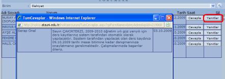 Kayıt Yaptıran Öğrenciler; Üniversite kayıtları ile ilgili olarak kayıt yaptıran öğrencilerin tarih bazlı listelerinin alınabildiği Öğrenci Sicil Bilgileri; Öğrenci sicil (özlük) bilgilerinin matbu