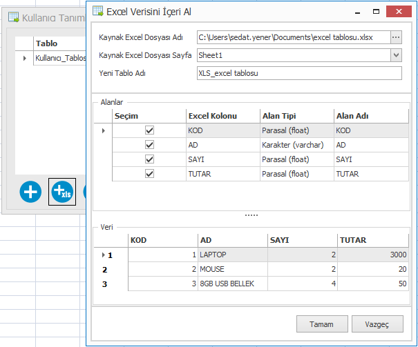 Oluşturulan tablo SQL Server da kaydedilmiştir. Bu tablo Kullanıcı Tanımlı Modeller oluştururken kullanılabilir.