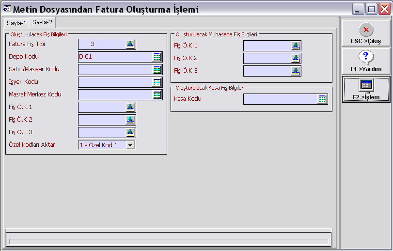 Ekran 7 : Sayfa 2 Ekranı F2-İşlem Butonuna basıldıktan sonra aktarma yapılacak ve FATURA FİŞ TRANSFER İŞLEMİ TAMAMLANDI! mesajı ile transfer tamamlanacaktır.