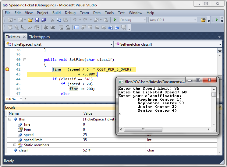 In Break mode, Debugger displays Locals window All variables and their values are shown Break Mode