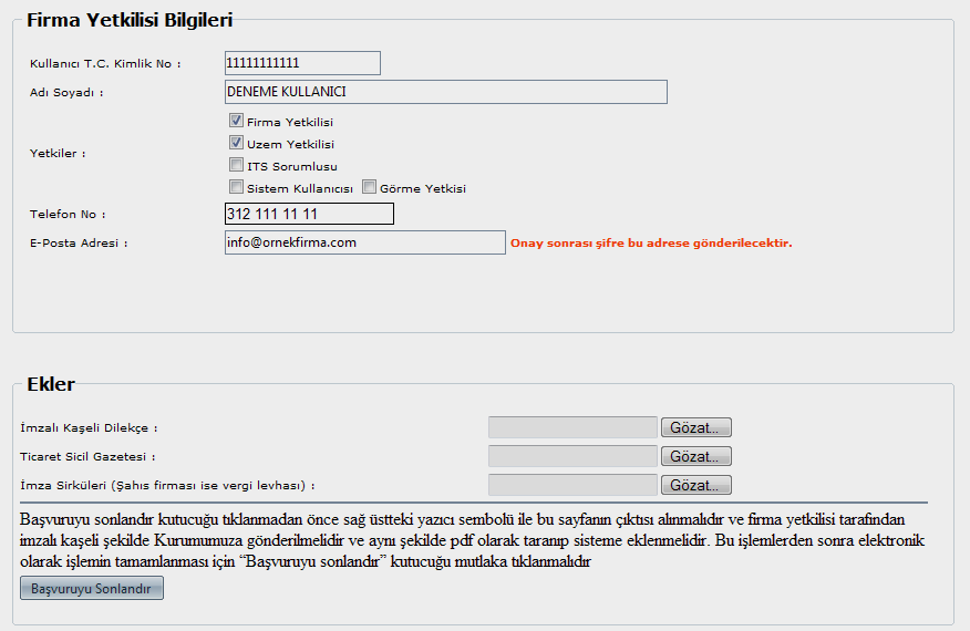 b) Şekil 4. Başvuruyu Sonlandır kutucuğu tıklanmadan önce çıktısı alınacak olan a) Firma Bilgileri ve b) Firma Yetkilisi Bilgileri Giriş Sayfası ekran görünleri.